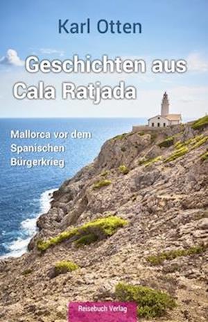 Geschichten aus Cala Ratjada