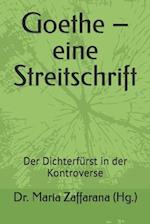 Goethe - eine Streitschrift