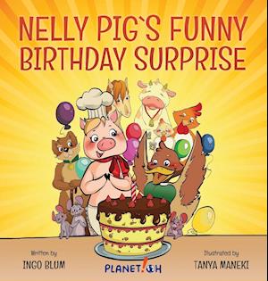 Nelly Pig's Funny Birthday Surprise