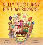 Nelly Pig's Funny Birthday Surprise