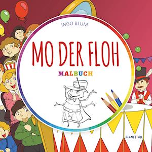 Mo der Floh - Das Buch zum Ausmalen