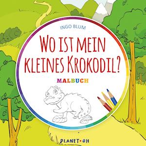 Wo ist mein kleines Krokodil?  - MALBUCH