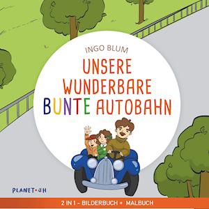 Unsere wunderbare bunte Autobahn