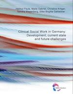 Clinical Social Work in Germany: Development, current state and future challenges