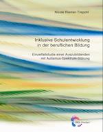 Inklusive Schulentwicklung in der beruflichen Bildung