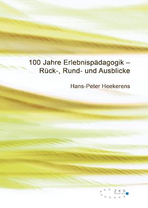 100 Jahre Erlebnispädagogik