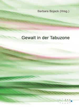 Gewalt in der Tabuzone