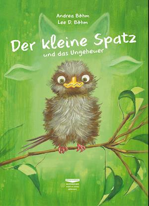 Der kleine Spatz und das Ungeheuer