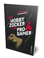 Vom Hobbyzocker zum Pro-Gamer