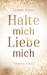 Halte mich - Liebe mich