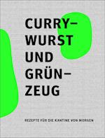 Currywurst und Grünzeug
