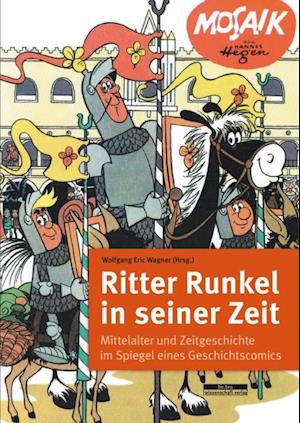 Ritter Runkel in seiner Zeit