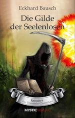 Die Gilde der Seelenlosen