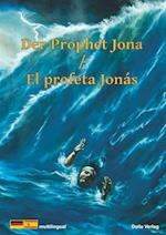 Der Prophet Jona / El Profeta Jona