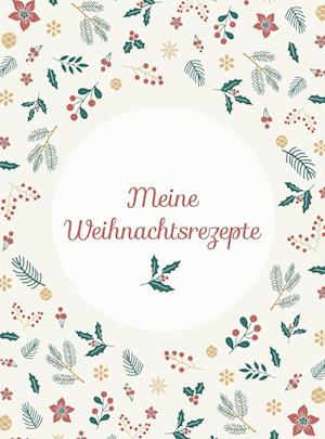 Meine Weihnachtsrezepte