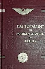 Das Testament der Farbigen Strahlen des Lichtes