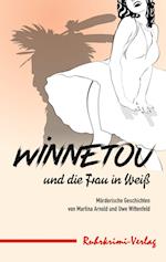 Winnetou und  die Frau in Weiß