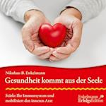 Gesundheit kommt aus der Seele