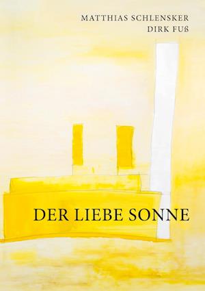 Der Liebe Sonne