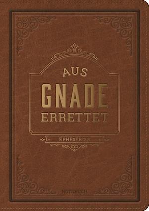 Notizbuch: Aus Gnade errettet