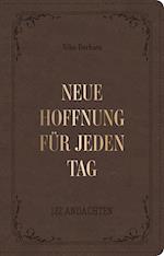 Neue Hoffnung für jeden Tag