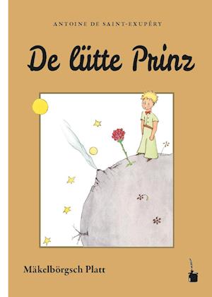 Der Kleine Prinz. De lütte Prinz