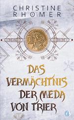 Das Vermächtnis der Meda von Trier