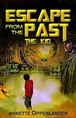 Escape From the Past: The Kid 