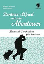 Rentner Alfred und seine Abenteuer