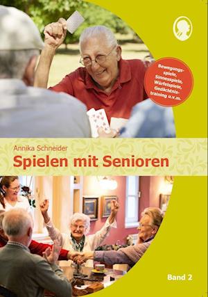 Spielen mit Senioren (Band 2)