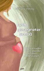 Dein gesegneter Schoß