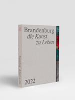 Brandenburg - die Kunst zu Leben