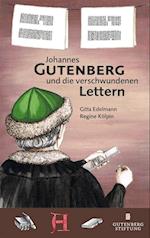 Johannes Gutenberg und die verschwundenen Lettern