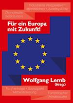 Für ein Europa mit Zukunft