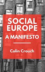 Social Europe - A Manifesto 