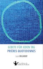 Gebete für jeden Tag - Prières quotidiennes