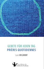 Gebete für jeden Tag - Prières quotidiennes