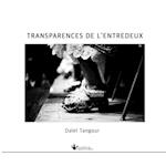 Transparences de l'entredeux