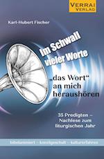 Im Schwall vieler Worte -"Das Wort" an mich heraushören