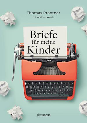 Briefe für meine Kinder