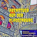 Abenteuer auf der Plassenburg