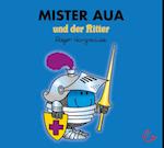 Mister Aua und der Ritter