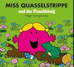 Miss Quasselstrippe und der Froschkönig