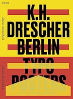 Karl-Heinz Drescher - Berlin Typo Posters, Texts, and Interviews