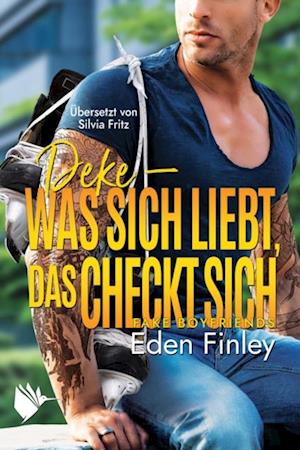 Deke - Was sich liebt, das checkt sich