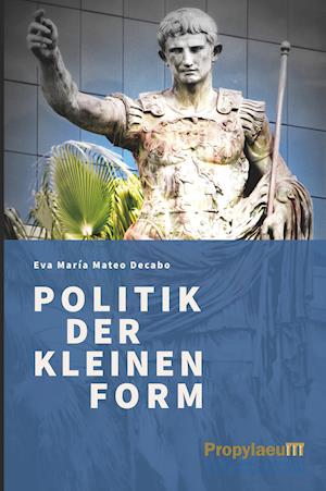 Politik der kleinen Form