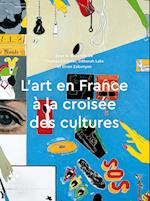 L¿art en France à la croisée des cultures
