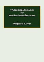 Wirtschaftsmathematik für Betriebswirtschafter/-innen