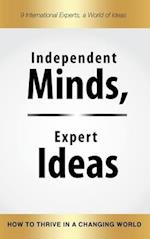Independent Minds, Expert Ideas