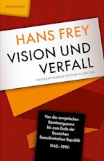 Vision und Verfall